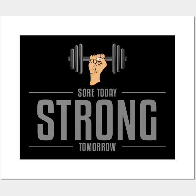 Sore today strong tomorrow Wall Art by Markus Schnabel